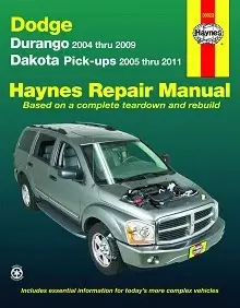 Dodge Durango 2004-2009 and Dakota Pickups 2005-2011 Repair Manual