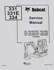Bobcat 331, 331E & 334 (Mini Excavator) Service Manual