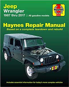 Jeep Wrangler 4-cyl & 6-cyl Gas Engine, 2WD & 4WD Models (87-17) Haynes Repair Manual