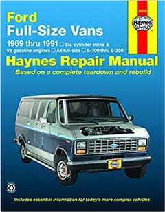 Ford Full-size Econoline E-100 thru E-350 Gas Engine Vans (69-91) Haynes Repair Manual