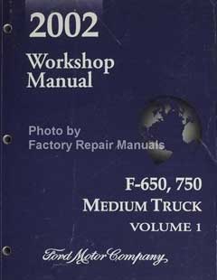 Ford F-650 / F-750 Super Duty Workshop Manual