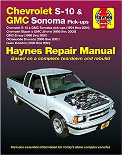 Chevy S-10 & GMC Sonoma Pick-ups (94-04). Inc. S-10 Blazer & GMC Jimmy (95-05), GMC Envoy (98-01) & Olds Bravada/Isuzu Hombre Haynes Repair Manual
