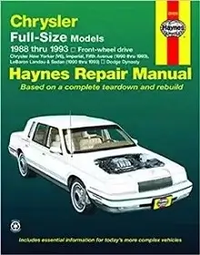 Chrysler full-size FWD & Dodge Dynasty (88-93) & Chrysler Imperial, Fifth Ave, LeBaron Landau & Sedan (90-93) Haynes Repair Manual