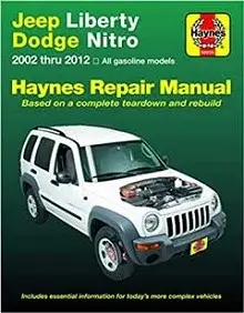 2002-2012 Jeep Liberty and Dodge Nitro Repair Manual