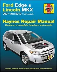 2007-2019 Ford Edge & Lincoln MKX Repair Manual
