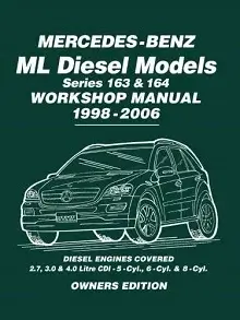 1998-2006 Mercedes-Benz ML W163 and W164 Diesel Repair Manual