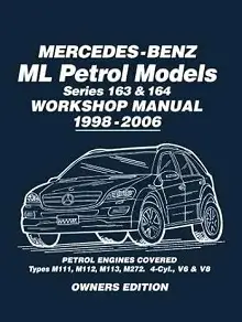 1998-2006 Mercedes-Benz ML W163 and W164 Petrol Repair Manual