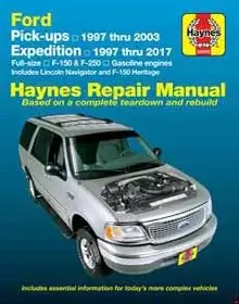 1997-2017 Ford Pick-ups, Ford Expedition and Lincoln Navigator Repair Manual