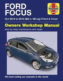 Ford Focus Petrol & Diesel (Oct 14 - 18) Repair Manual
