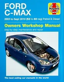2003-2010 Ford C-Max (Petrol & Diesel) Repair Manual