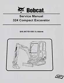 Bobcat 324 (Compact Excavator) Service Manual