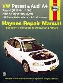 VW Passat & Audi A4: Passat (1998 thru 2005) & Audi A4 (1996 thru 2001) Repair Manual